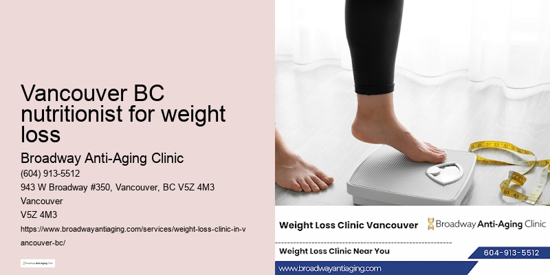 Obesity treatment Vancouver BC nutritionist for weight loss BC