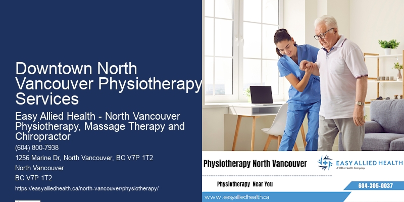 Customized Physiotherapy Plans Downtown North Vancouver Physiotherapy Services