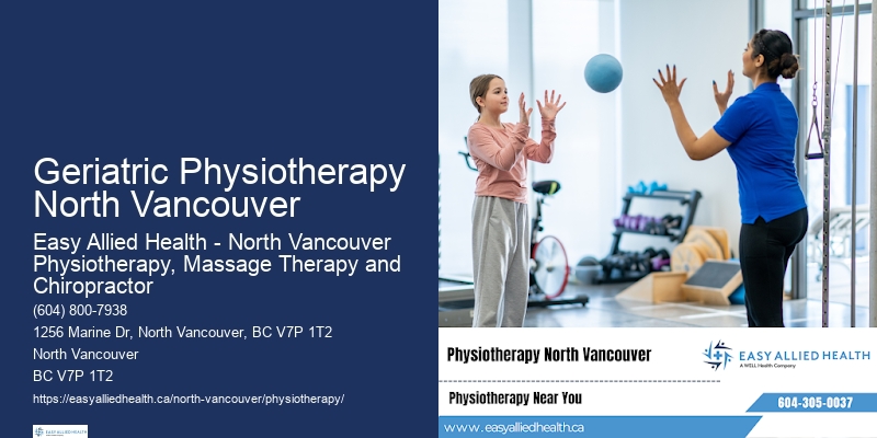 Geriatric Physiotherapy North Vancouver Physiotherapy Specialists