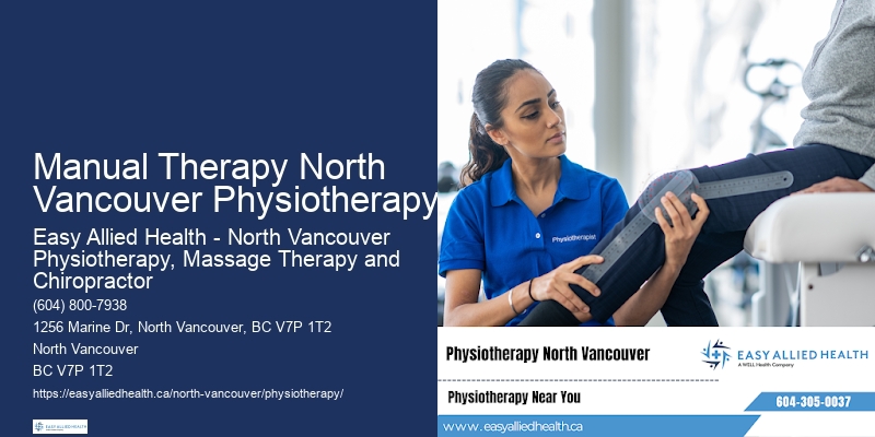 Manual Therapy North Vancouver Physiotherapy Physiotherapy Home Visits