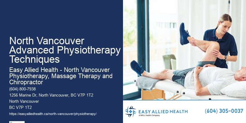 North Vancouver Advanced Physiotherapy Techniques Physical Rehabilitation