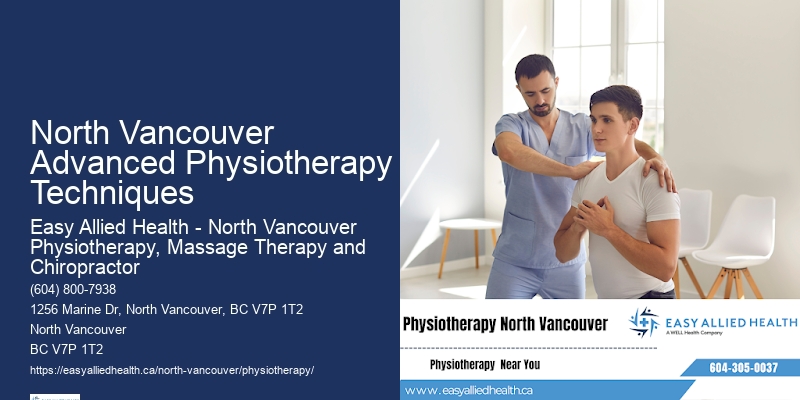 North Vancouver Advanced Physiotherapy Techniques Physiotherapy For Post-Surgery