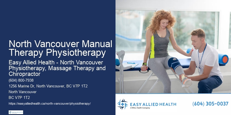 Trusted Physiotherapy Specialists North Vancouver Manual Therapy Physiotherapy