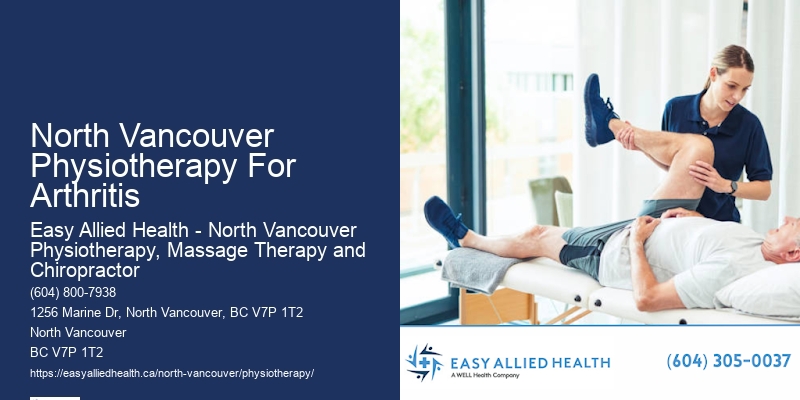 North Vancouver Physiotherapy For Arthritis Physiotherapy Appointments
