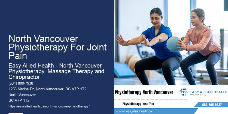 Comprehensive Physiotherapy North Vancouver Physiotherapy For Joint Pain