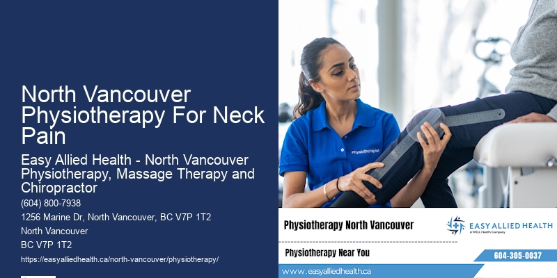 Rehabilitation North Vancouver Physiotherapy For Neck Pain