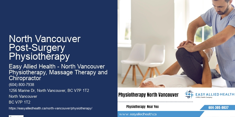 North Vancouver Post-Surgery Physiotherapy Physical Therapy Exercises