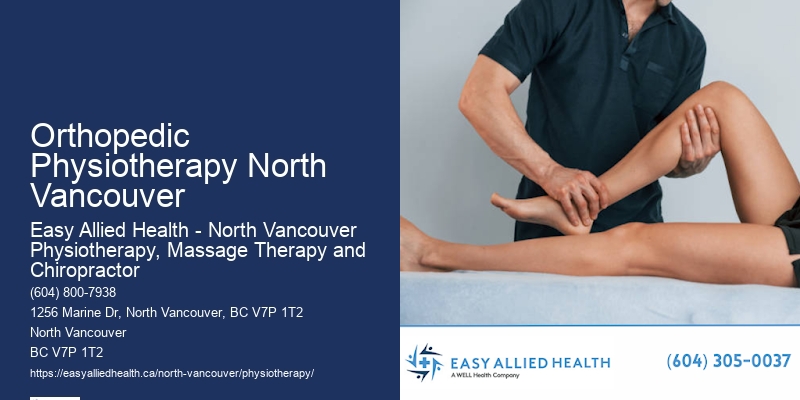 Customized Treatment Plans Orthopedic Physiotherapy North Vancouver