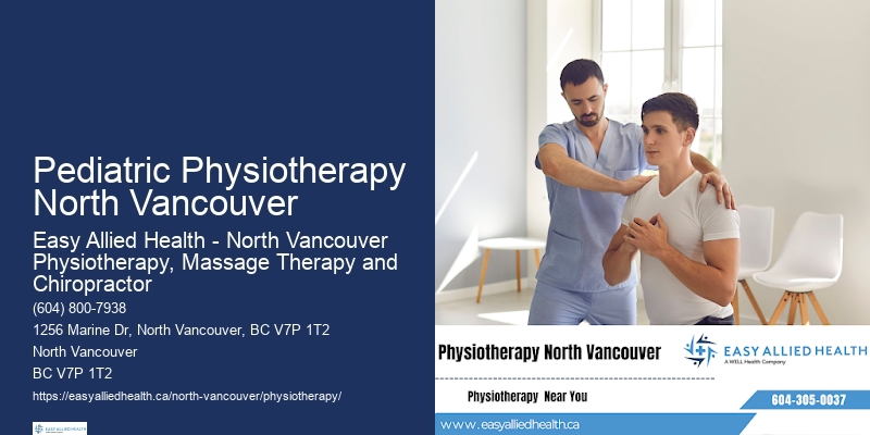 Physiotherapy For Workplace Injuries Pediatric Physiotherapy North Vancouver