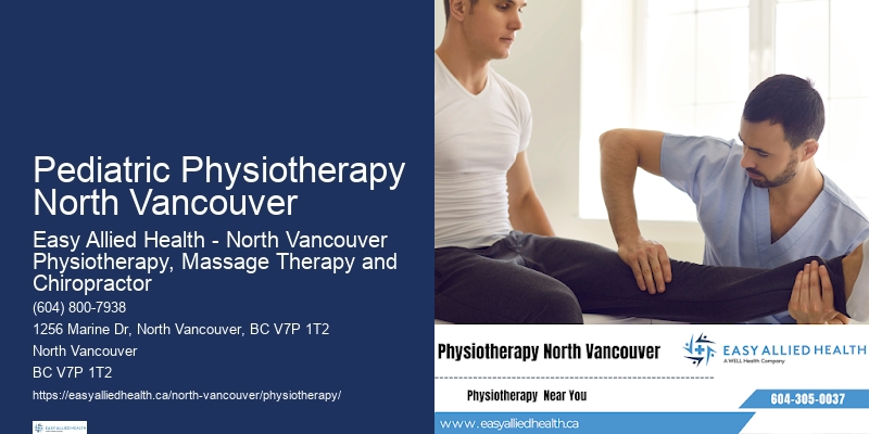 Effective Pediatric Physiotherapy Pediatric Physiotherapy North Vancouver