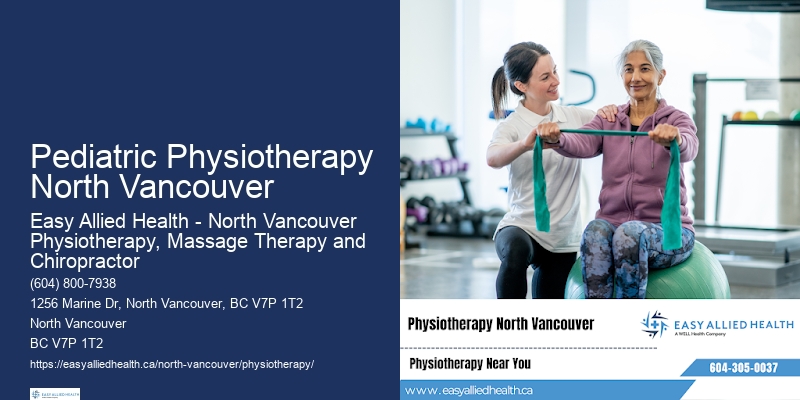 Pediatric Physiotherapy North Vancouver'S Premier Physiotherapy Clinics
