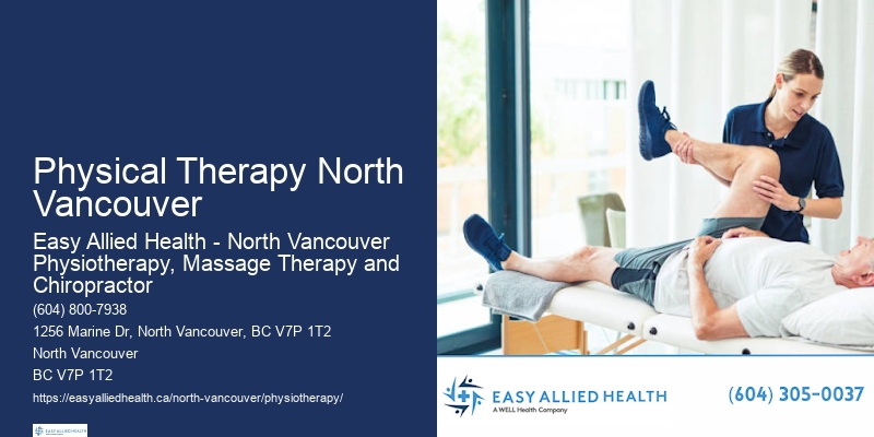 Physical Therapy North Vancouver Post-Surgery Physiotherapy
