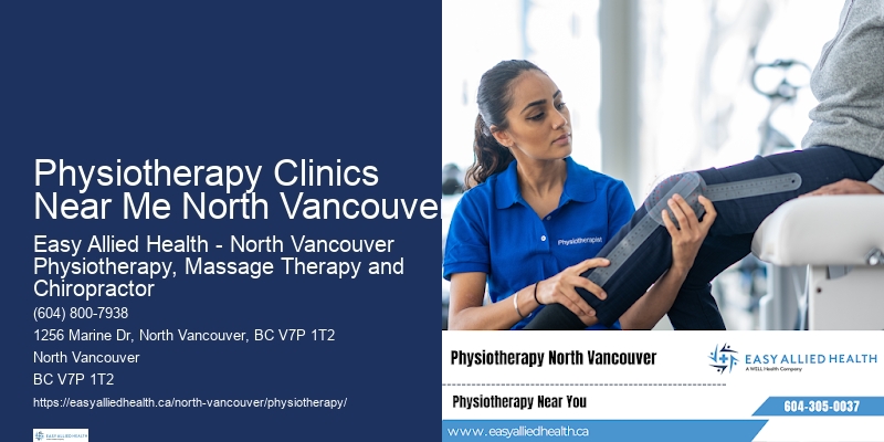 Expert Physiotherapy Guidance In Physiotherapy Clinics Near Me North Vancouver