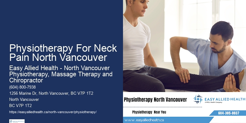 Premium Pain Relief Solutions Physiotherapy For Neck Pain North Vancouver