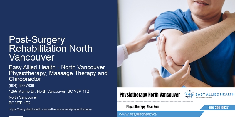 Physiotherapy Consultation Post-Surgery Rehabilitation North Vancouver