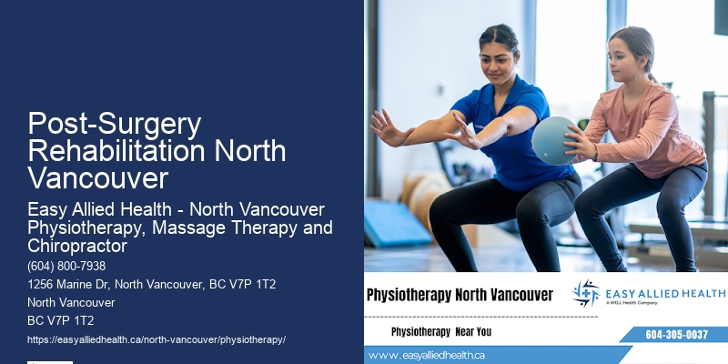 Physiotherapy Assessment Post-Surgery Rehabilitation North Vancouver