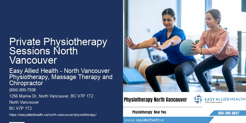 Private Physiotherapy Sessions North Vancouver'S Trusted Physiotherapy Experts