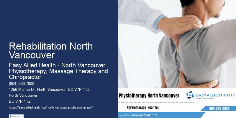 Top-Notch Physiotherapy Care In Rehabilitation North Vancouver