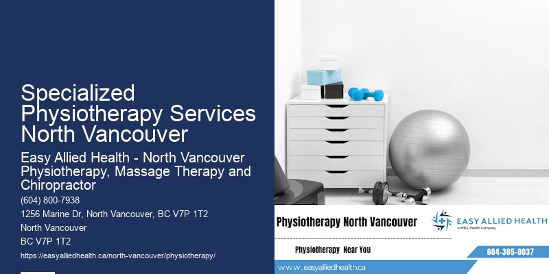 Specialized Physiotherapy Services North Vancouver Community Physiotherapy Centers