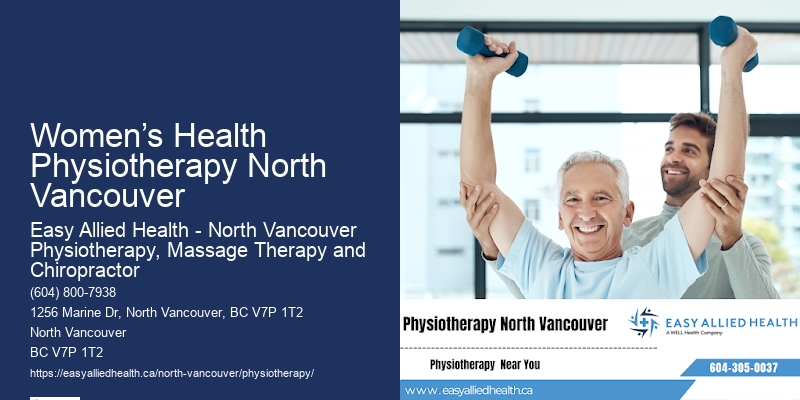 Advanced Neck Pain Treatment Women’s Health Physiotherapy North Vancouver