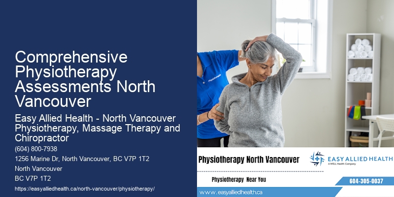 Physiotherapy Solutions Comprehensive Physiotherapy Assessments North Vancouver