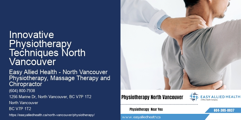Innovative Physiotherapy Techniques North Vancouver Physiotherapy for Sports