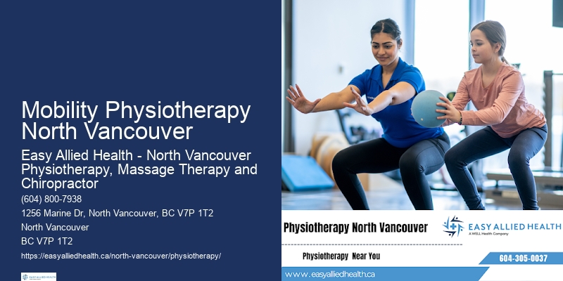 Comprehensive Injury Rehab Mobility Physiotherapy North Vancouver