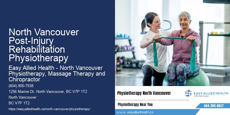 Effective Physical Therapy Solutions North Vancouver Post-Injury Rehabilitation Physiotherapy