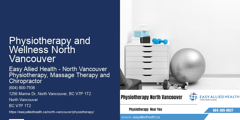 Professional Physiotherapy Services Physiotherapy and Wellness North Vancouver