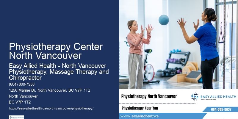 Physiotherapy Center North Vancouver Specialized Physiotherapy Services