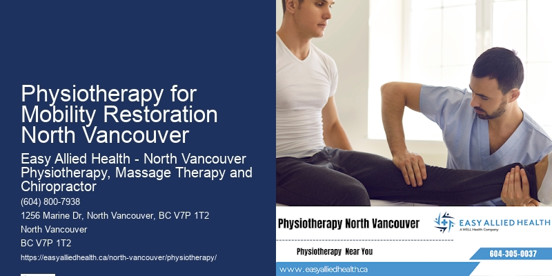 Physiotherapy for Mobility Restoration North Vancouver Injury Rehab Specialists