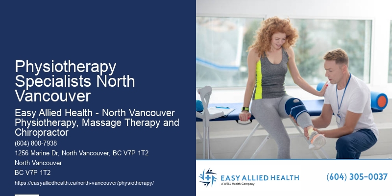 Physiotherapy Specialists North Vancouver Physical Therapy for Daily Living