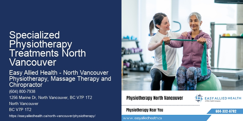 Specialized Physiotherapy Treatments North Vancouver