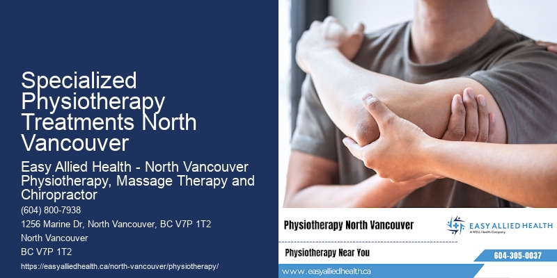 Specialized Physiotherapy Treatments North Vancouver Senior Physio