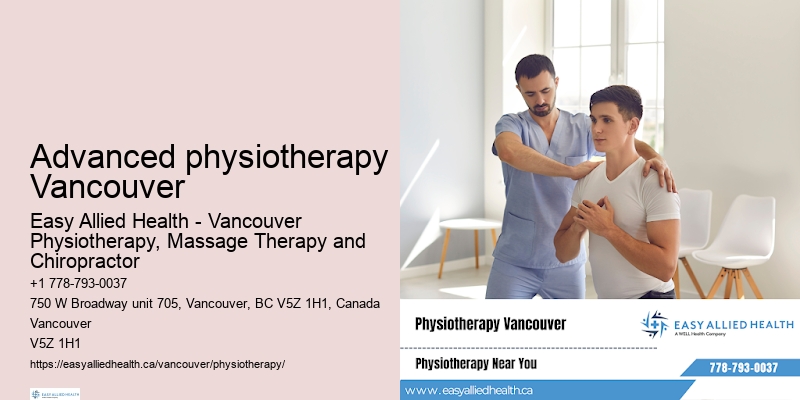 Advanced rehabilitation techniques Advanced physiotherapy Vancouver