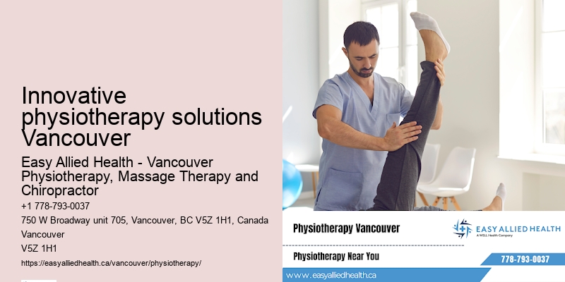 Leading physiotherapy clinic Innovative physiotherapy solutions Vancouver