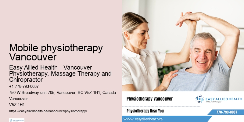 Comprehensive physiotherapy solutions Mobile physiotherapy Vancouver