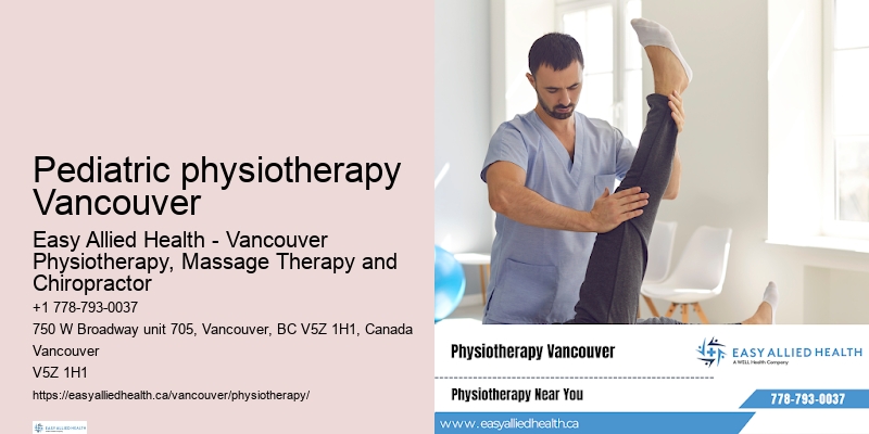 Orthopedic physiotherapy Pediatric physiotherapy Vancouver