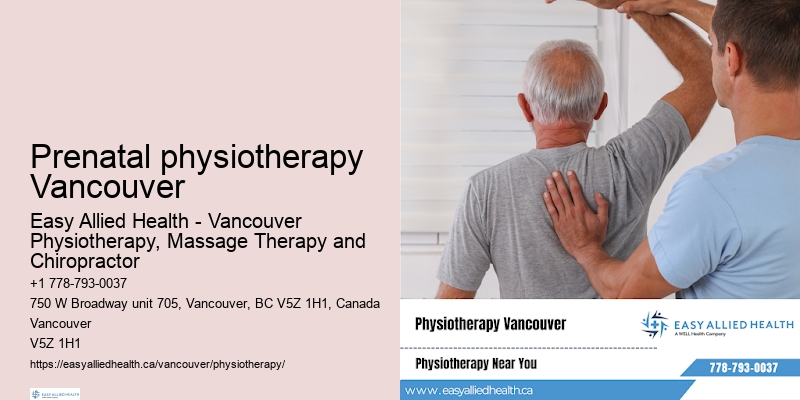 Prenatal physiotherapy Vancouver physiotherapy for ergonomic assessment