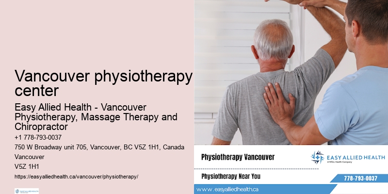 Physiotherapy home visits Vancouver physiotherapy center