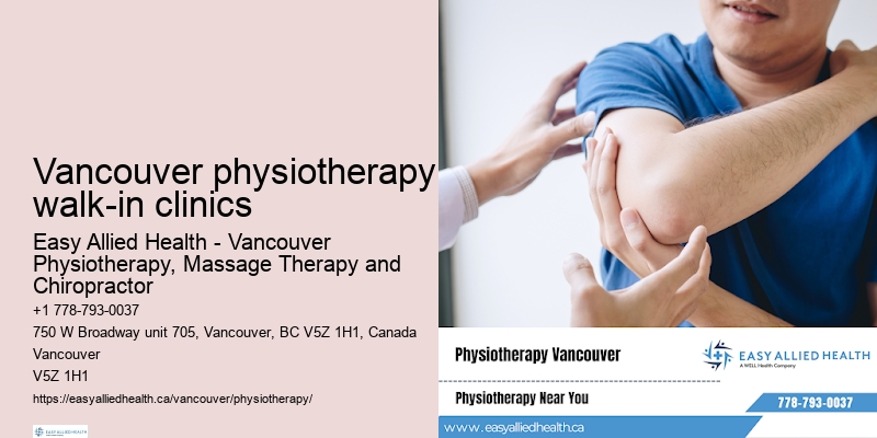 Vancouver physiotherapy walk-in clinics physiotherapy assessment