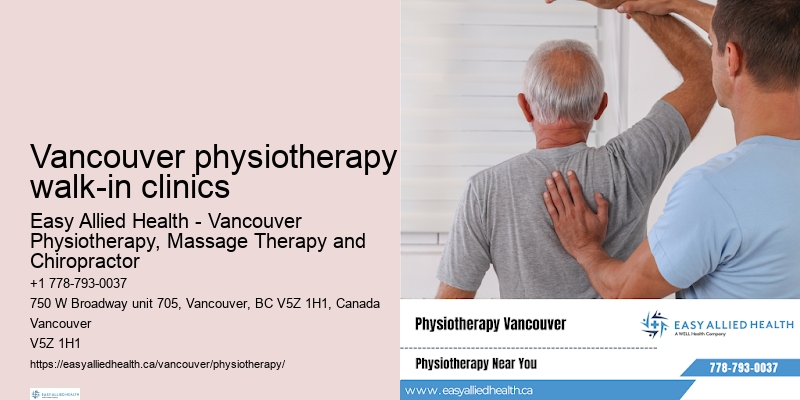 Vancouver physiotherapy walk-in clinics physiotherapy for mobility