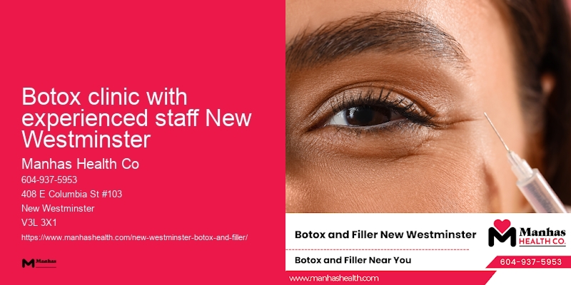 Botox treatments for fine lines Botox clinic with experienced staff New Westminster