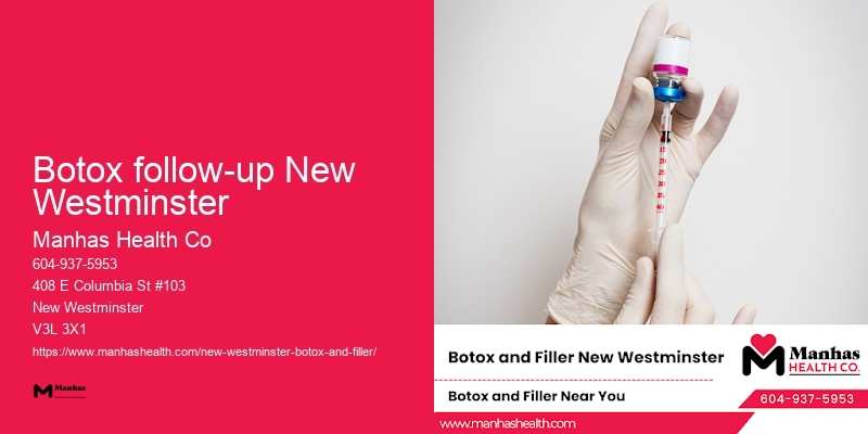 Wrinkle reduction Botox Botox follow-up New Westminster