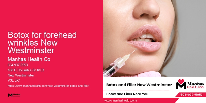 Botox treatment near me Botox for forehead wrinkles New Westminster