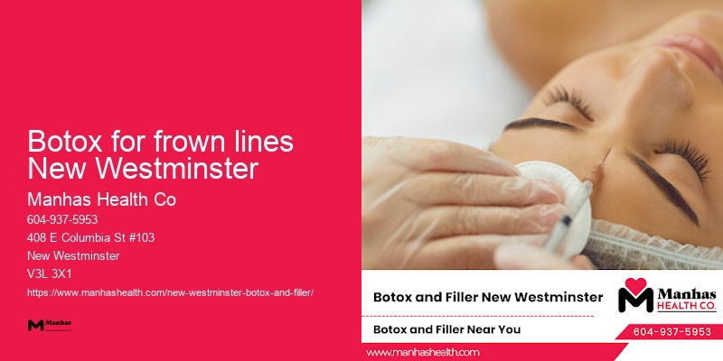 Non-surgical wrinkle treatment Botox for frown lines New Westminster