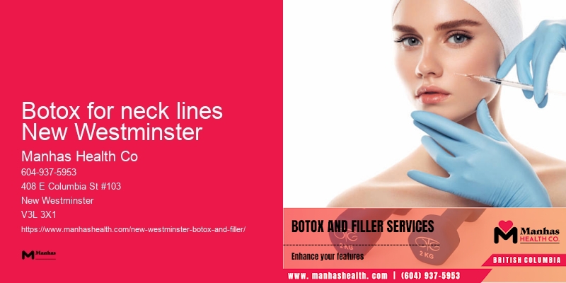 Botox clinic Botox for neck lines New Westminster BC