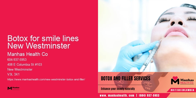 Botox for natural enhancement Botox for smile lines New Westminster