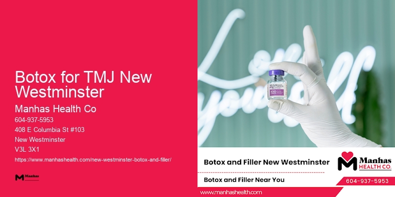 Botox for facial expression lines Botox for TMJ New Westminster