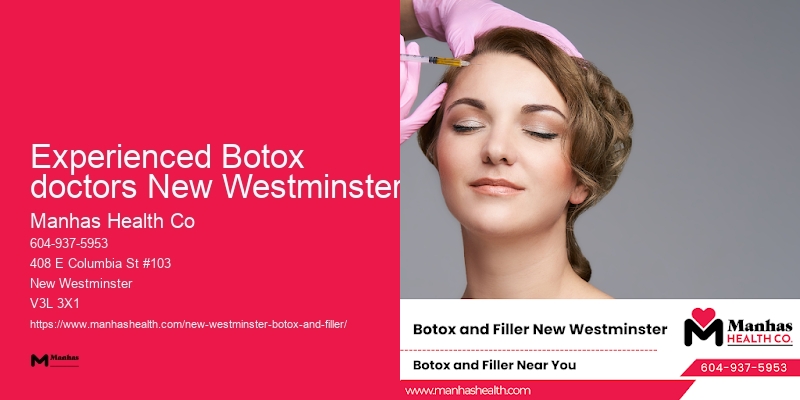 Botox clinic locations Experienced Botox doctors New Westminster